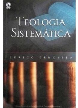 Teologia Sistemática - Eurico Bergstén - CPAD